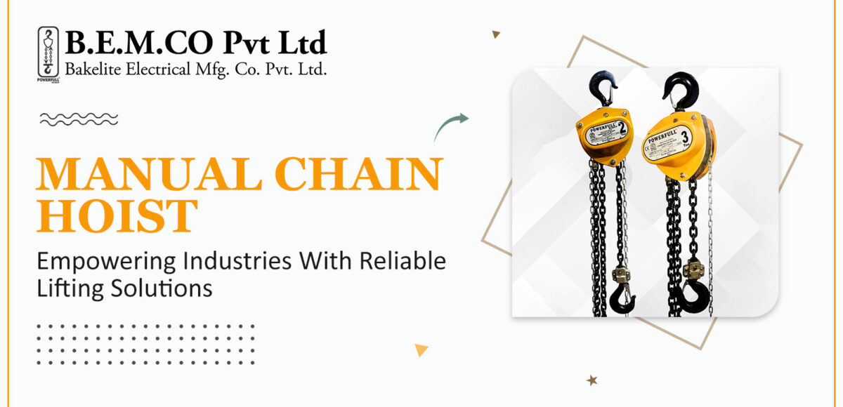 Manual Chain Hoist: Empowering Industries with Reliable Lifting Solutions