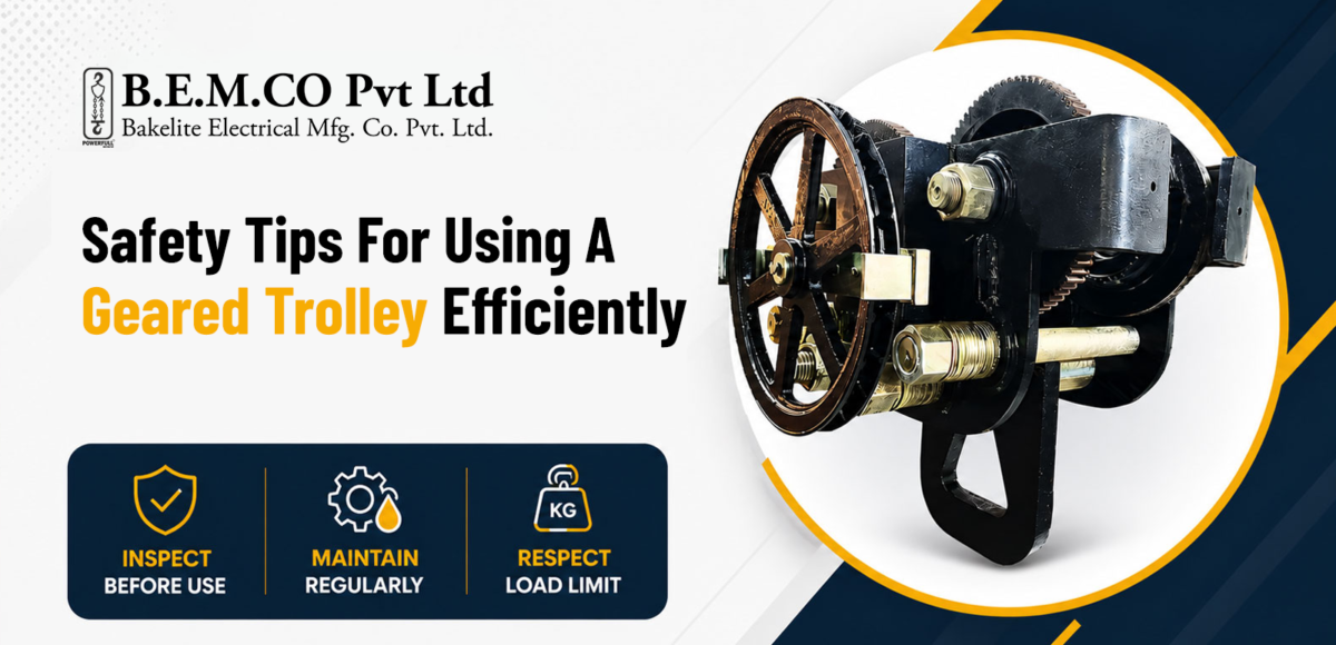 Safety Tips for Using a Geared Trolley Efficiently